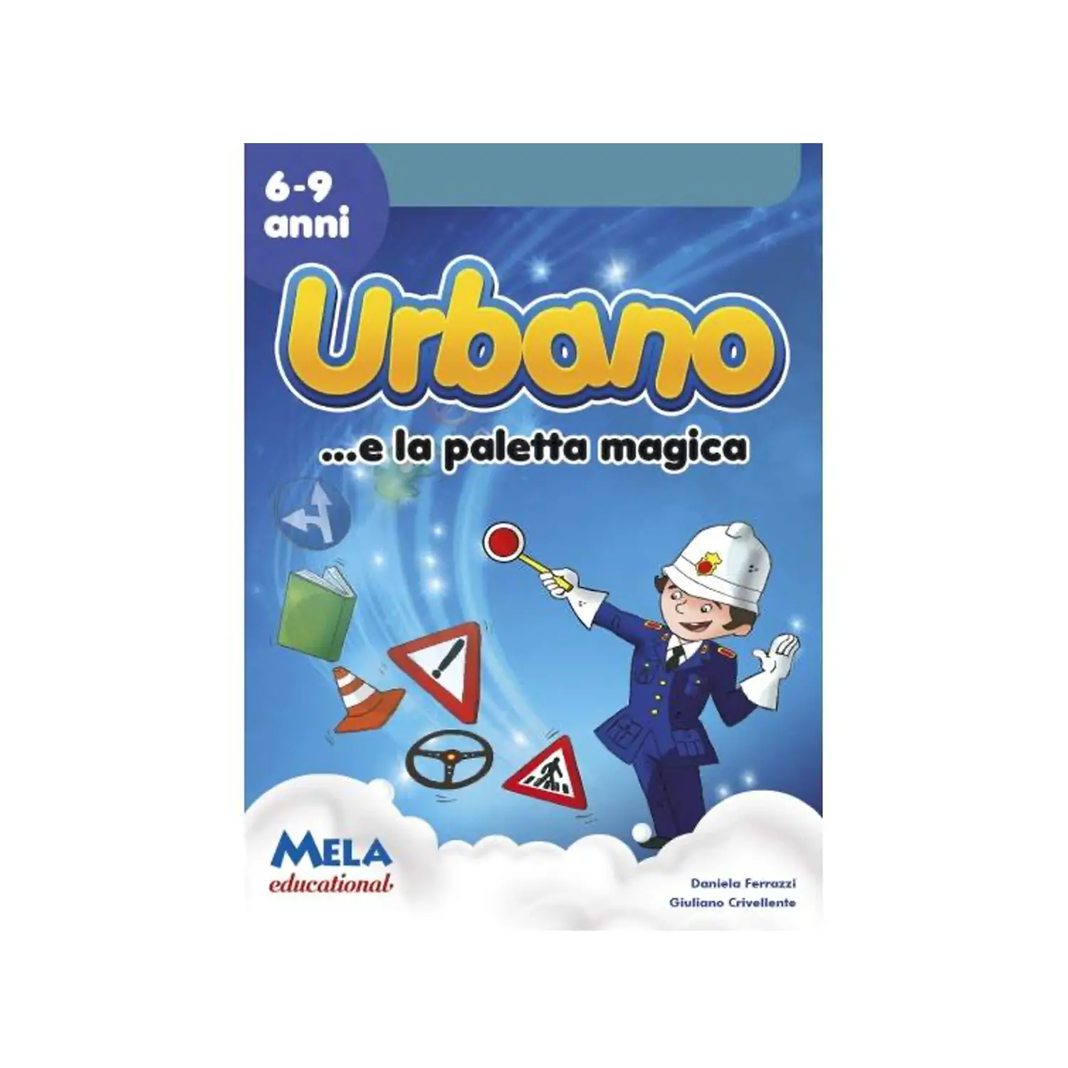 Urbano e la Paletta Magica – Libro di Educazione Stradale per Bambini dai 7 Anni - Supporti multimediali