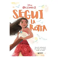Oceania 2 Segui la Rotta - Inspirational Novel Disney